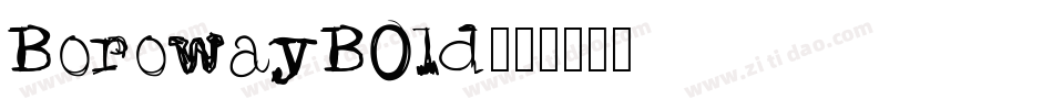 BorowayBOld字体转换