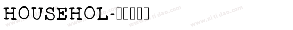 HOUSEHOL字体转换