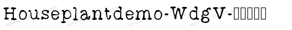 Houseplantdemo-WdgV字体转换