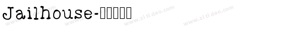 Jailhouse字体转换