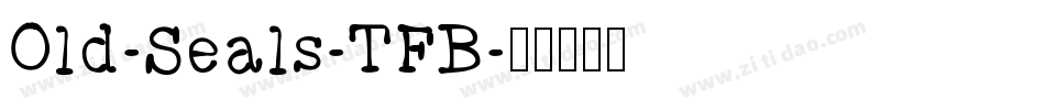 Old-Seals-TFB字体转换