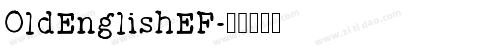 OldEnglishEF字体转换