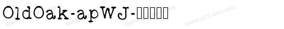 OldOak-apWJ字体转换