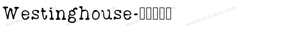 Westinghouse字体转换