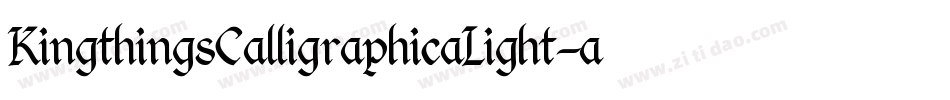 KingthingsCalligraphicaLight-aaPo字体转换 KingthingsCalligraphicaLight-aaPo字体转换