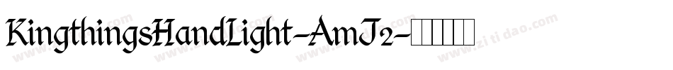 KingthingsHandLight-AmJ2字体转换