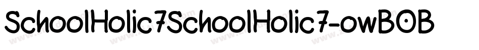 SchoolHolic7SchoolHolic7-owBOB字体转换