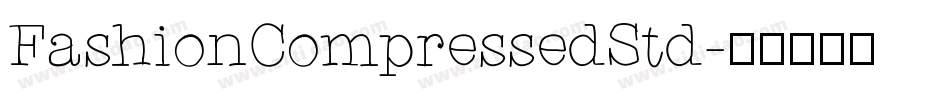 FashionCompressedStd字体转换