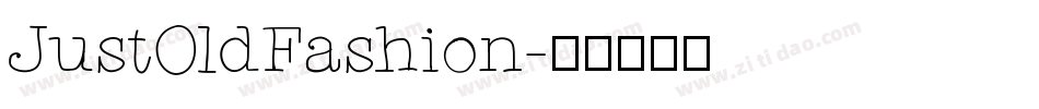 JustOldFashion字体转换