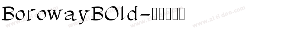 BorowayBOld字体转换
