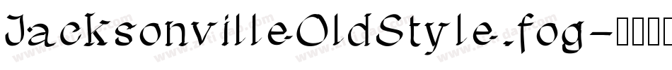 JacksonvilleOldStyle.fog字体转换