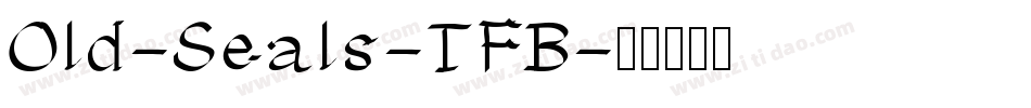 Old-Seals-TFB字体转换