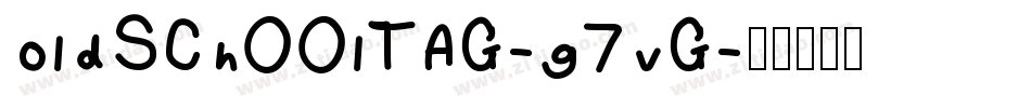 OldschoolTag-G7vg字体转换
