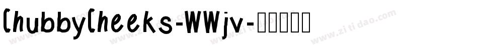 ChubbyCheeks-WWjv字体转换