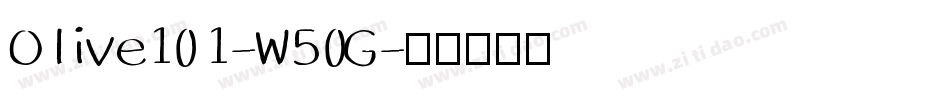 Olive101-W50G字体转换