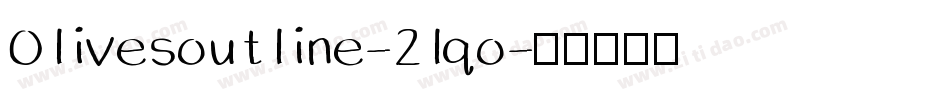 Olivesoutline-2lqo字体转换