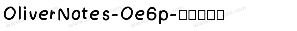 OliverNotes-Oe6p字体转换