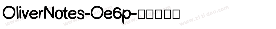 OliverNotes-Oe6p字体转换