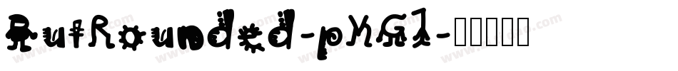 ButRounded-pVG1字体转换