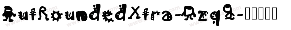 ButRoundedXtra-Dzq9字体转换
