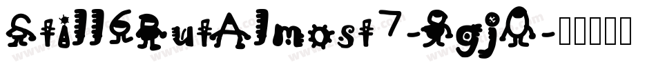 Still6ButAlmost7-8gj0字体转换