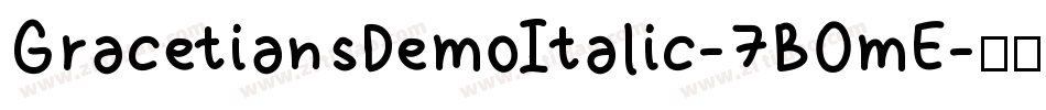 GracetiansDemoItalic-7BOmE字体转换