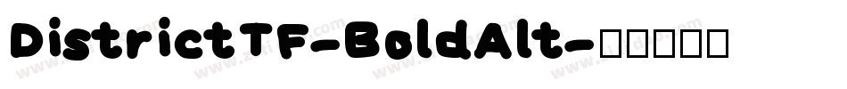 DistrictTF-BoldAlt字体转换 DistrictTF-BoldAlt字体转换