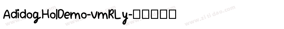 AdidogHolDemo-vmRLy字体转换