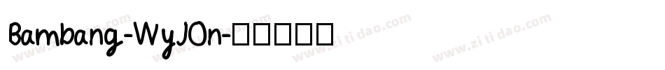 Bambang-WyJOn字体转换