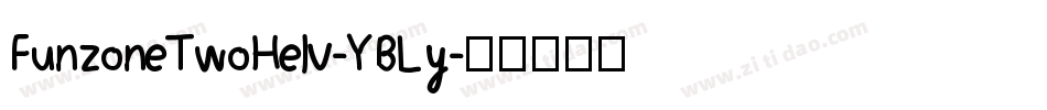 FunzoneTwoHelv-YBLy字体转换