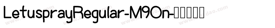 LetusprayRegular-M9On字体转换