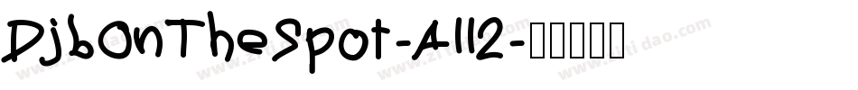 DjbOnTheSpot-All2字体转换