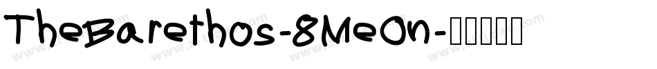 TheBarethos-8MeOn字体转换