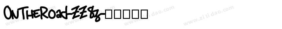OnTheRoad-ZZ8z字体转换