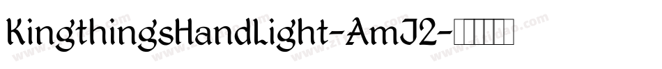 KingthingsHandLight-AmJ2字体转换