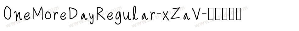 OneMoreDayRegular-xZaV字体转换