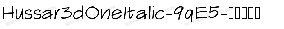Hussar3dOneItalic-9qE5字体转换