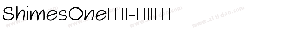 ShimesOne转换器字体转换