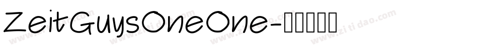 ZeitGuysOneOne字体转换