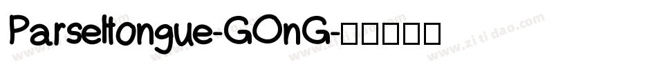 Parseltongue-GOnG字体转换