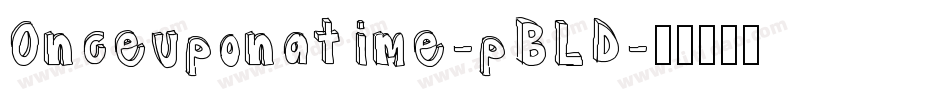 Onceuponatime-pBLD字体转换