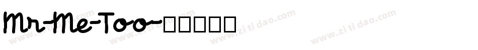 Mr-Me-Too字体转换