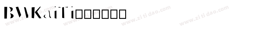 BWKaiTi字体转换