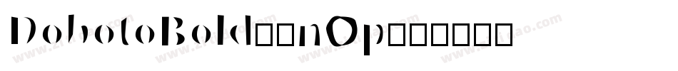 DobotoBold-3nOp字体转换