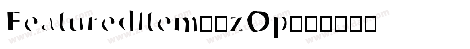 FeaturedItem-3zOp字体转换
