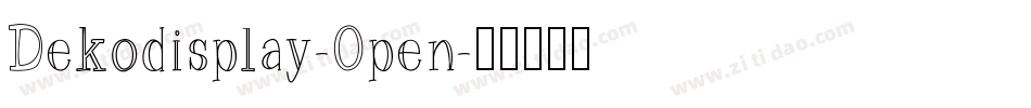 Dekodisplay-Open字体转换