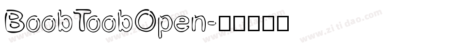 BoobToobOpen字体转换