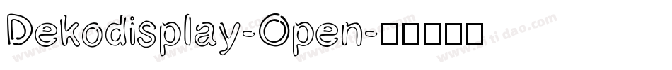 Dekodisplay-Open字体转换