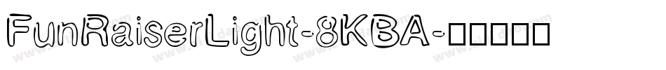 FunRaiserLight-8KBA字体转换