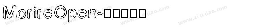 MorireOpen字体转换